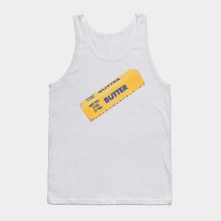 Stick of Butter Tank Top